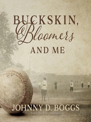 cover image of Buckskin, Bloomers, and Me
